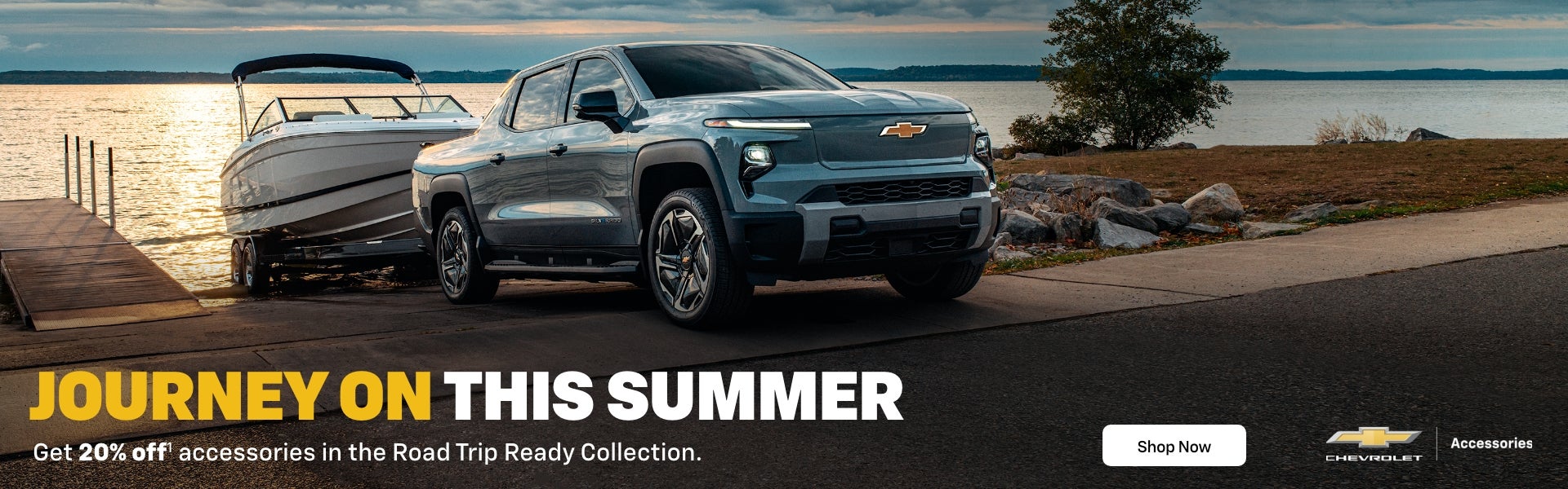 Chevrolet Accessories
Journey on this summer
Get 20% off Accessories in the Road Trip Ready Calle...