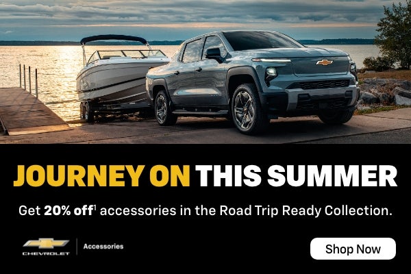 Chevrolet Accessories
Journey on this summer
Get 20% off Accessories in the Road Trip Ready Calle...