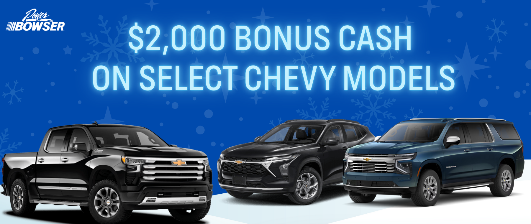 $2000 bonus cash on select models.